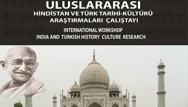  Uluslararası Hindistan ve Türk Tarihi-Kültürü Araştırmaları Çalıştayı