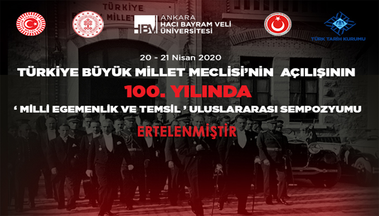  Türkiye Büyük Millet Meclisi’nin Açılışının 100. Yılında "Milli Egemenlik ve Temsil" Uluslararası Sempozyumu