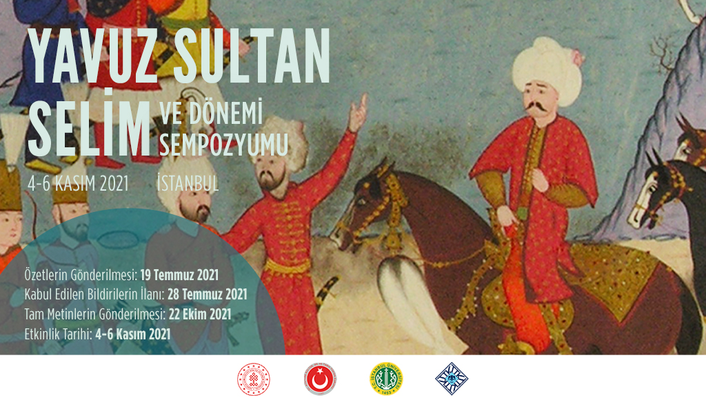  Uluslararası Yavuz Sultan Selim ve Dönemi Sempozyumu