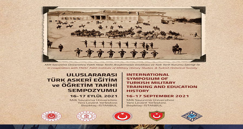  Uluslararası Türk Askerî Eğitim ve Öğretim Tarihi Sempozyumu