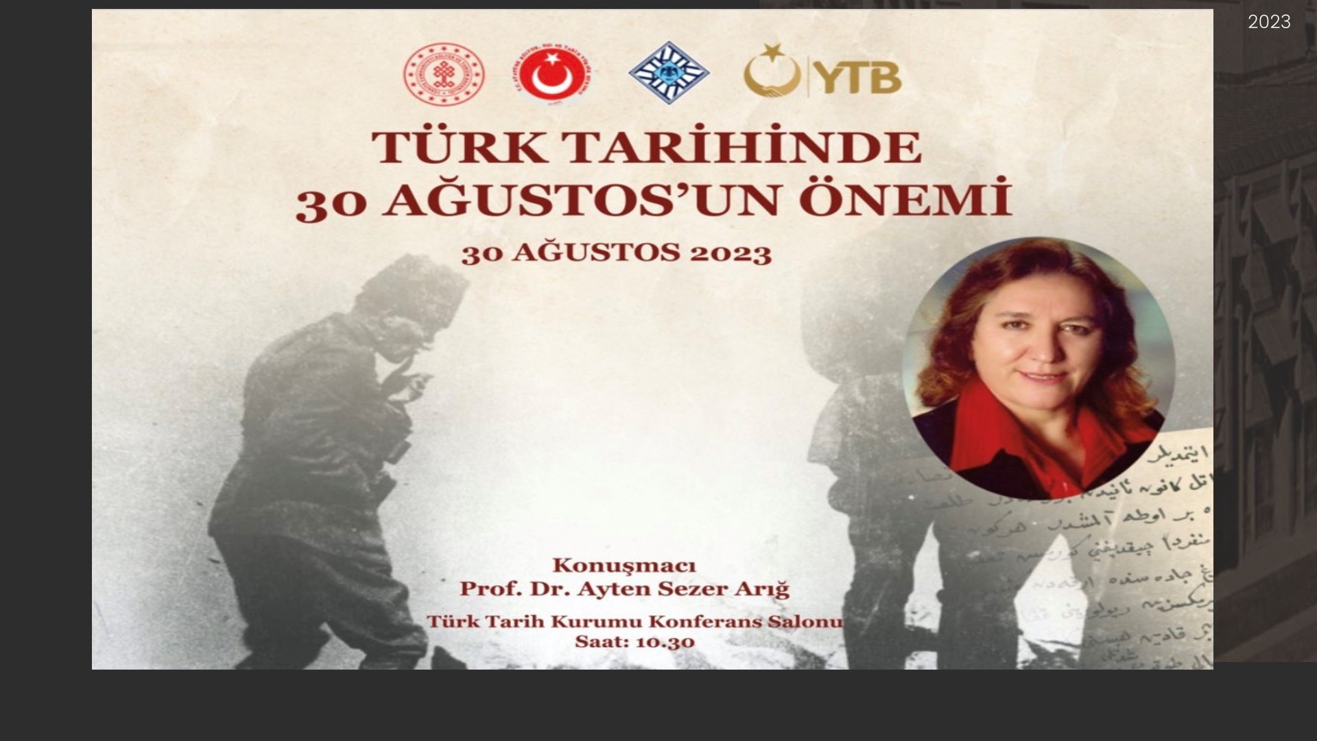  “Türk Tarihinde 30 Ağustos’un Önemi” konferansı düzenlenecektir.