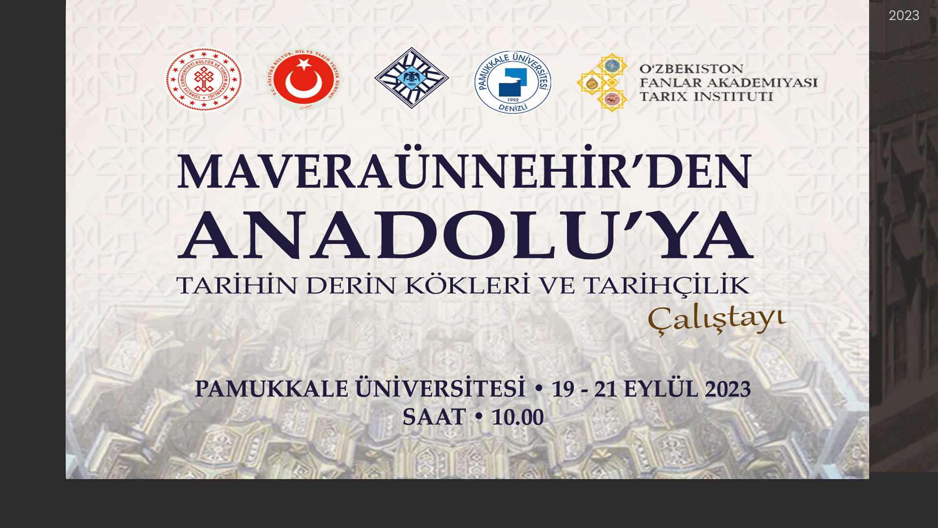  Maveraünnehir’den Anadolu’ya  Tarihin Derin Kökleri Ve Tarihçilik Çalıştayı