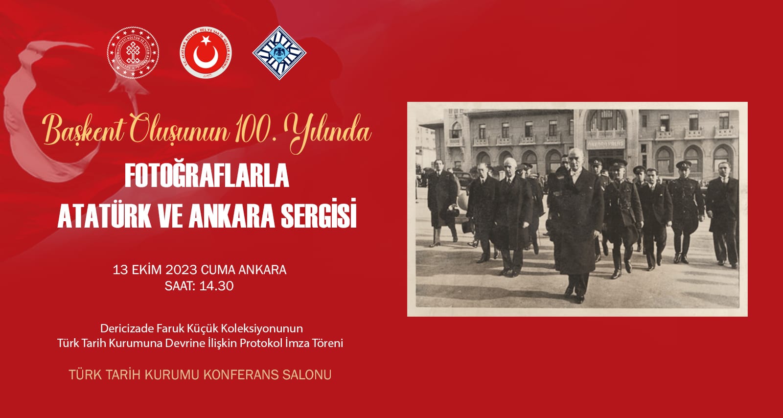  Başkent Oluşunun 100. Yılında Fotoğraflarla Atatürk ve Ankara Sergisi